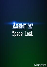 Agent A – Space Lust #1