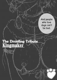 Drooling Tribute – Kingmaker #3