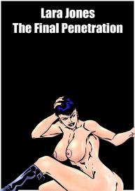 Lara Jones – The Final Penetration #1