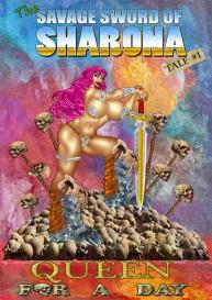 The Savage Sword Of Sharona 1 – Queen For A Day #1