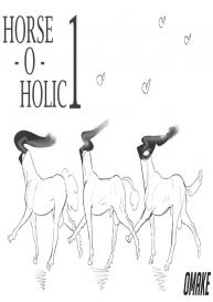 Horse O Holic 1 – Neckhole Lovers OMK #1