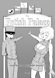 The Fetish Palace 1 – A Fetishist Ghost #1