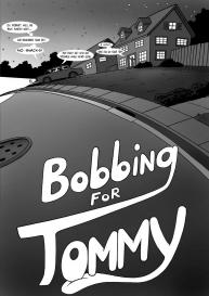 Bobbing For Tommy #1