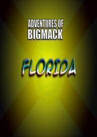 Adventures Of Big Mack 1 – Florida #1