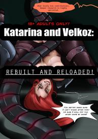 Katarina And Velkoz – Rebuilt And Reloaded #1