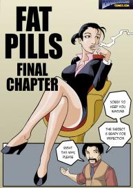 Fat Pills 8 – Final Chapter #2